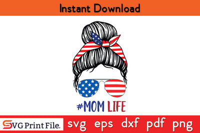 4th July American Mom Life T-Shirt Design SVG PNG PDF CUT File. SVG SVG Print File 