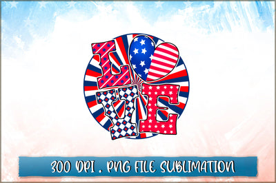 4th July PNG, Love Sublimation SVG Shetara Begum 