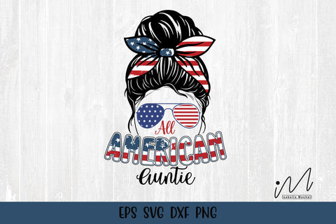 4th of July Auntie t shirt svg, Auntie svg, USA Auntie t shirt svg SVG Isabella Machell 