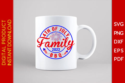 4th Of July BBQ Family 2022 SVG PNG PDF Cut File SVG Creativedesigntee 