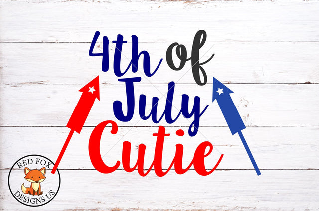 4th of July Cutie SVG | Fourth Of July SVG | Independence day SVG PNG DXF SVG RedFoxDesignsUS 