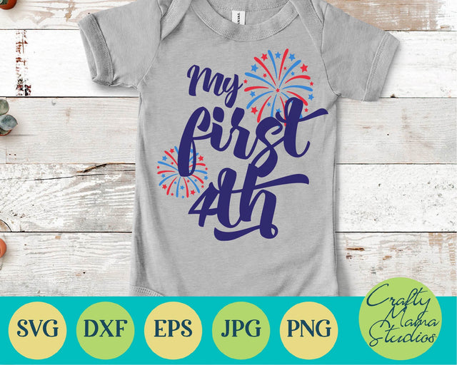 4th Of July - Fourth Of July -July 4th - Patriotic - Baby's First Fourth SVG Crafty Mama Studios 
