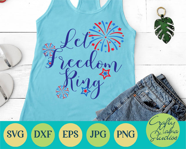 4th Of July - Fourth Of July - July 4th - Patriotic - Let Freedom Ring SVG SVG Crafty Mama Studios 