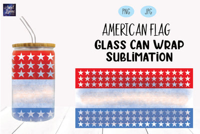 4th of July Glass Can Wrap | American Flag Glass Can Wrap Sublimation Angel Lynne Designs 