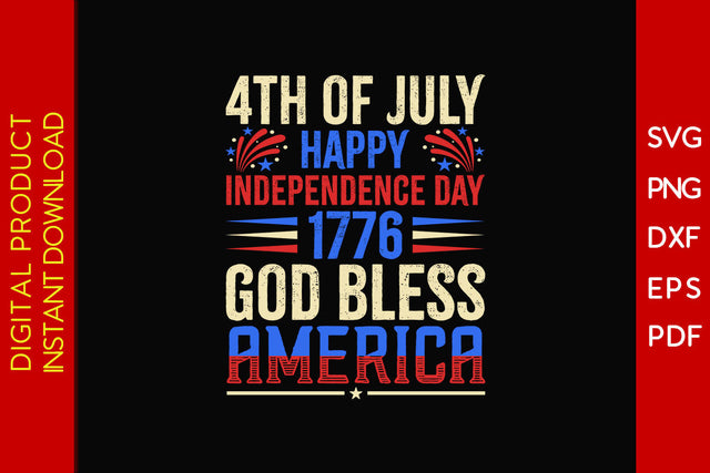 4th Of July Happy Independence Day 1776 God Bless America SVG PNG PDF Cut File SVG Creativedesigntee 
