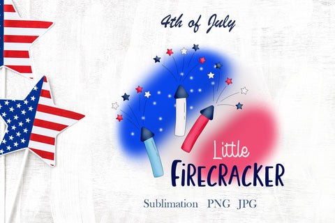 4th of July, Little Firecracker patriotic quote, sublimation Sublimation LuckyTurtleArt 