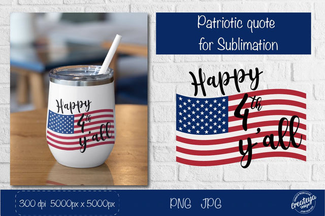 4th of July, Patriotic quotes png, Patriotic Sublimation Sublimation Createya Design 