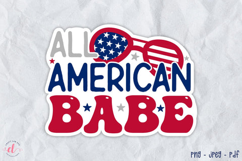 4th of July PNG Sticker, All American Babe Sublimation CraftLabSVG 