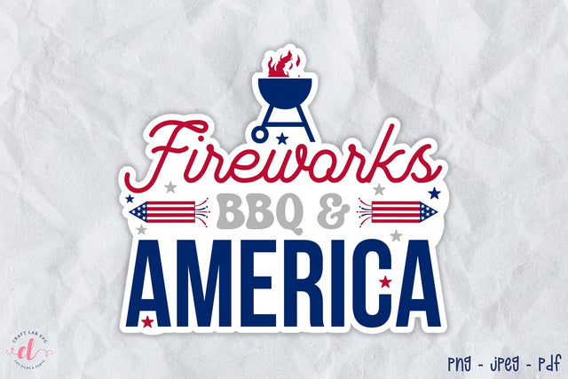 4th of July PNG Sticker | Fireworks BBQ & America Sublimation CraftLabSVG 