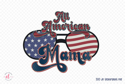 4th of July Retro PNG Sublimation - All American Mama Sublimation CraftLabSVG 