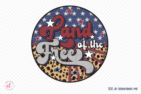 4th of July Retro Sublimation | Land of the Free PNG Sublimation CraftLabSVG 