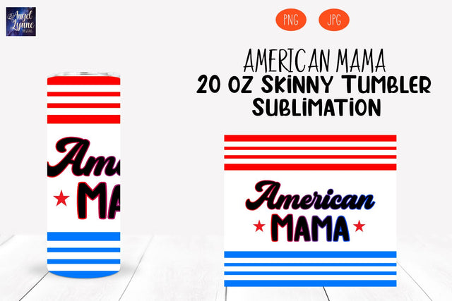 4th of July Skinny Tumbler | Patriotic Skinny Tumbler Wrap Sublimation Angel Lynne Designs 