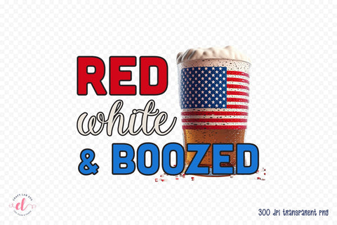 4th of July Sublimation Design, Red White & Boozed Sublimation CraftLabSVG 