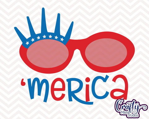 4th of July - Sunglasses - Merica - American Flag Svg - Statue Of Liberty SVG Crafty Mama Studios 