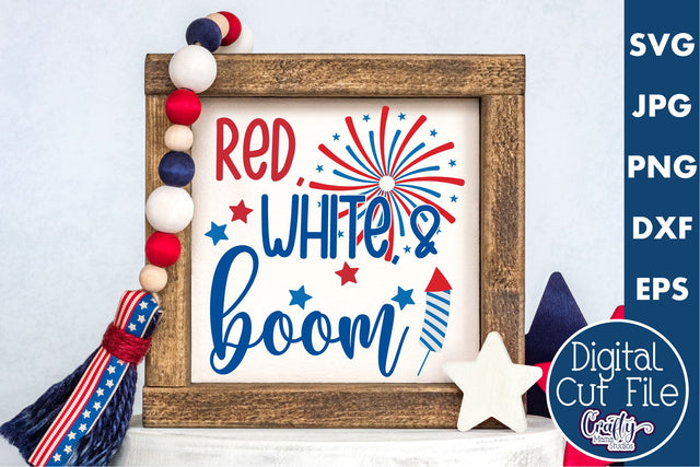 4th of July Svg America Farmhouse Sign, Red White And Boom SVG Crafty Mama Studios 