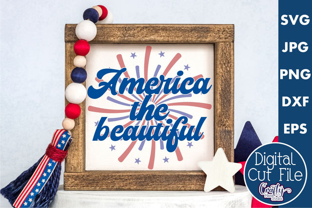 4th of July Svg, America The Beautiful 4th Of July Farmhouse SVG Crafty Mama Studios 