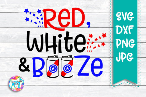 4th of July SVG cutting file - Red, white & Booze - Fourth of July - Independence Day SVG SVG Twiggy Smalls Crafts 