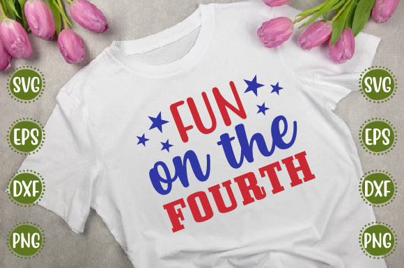 4th of july Svg Design Fun on the fourth SVG SH_Tee store 