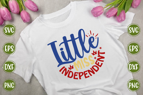 4th of july Svg Design Little miss independent SVG SH_Tee store 