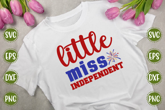 4th of july Svg Design Little miss independent SVG SH_Tee store 