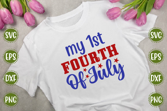 4th of july Svg Design My first fourth of July SVG SH_Tee store 