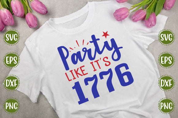 4th of july Svg Design Party like it is 1776 SVG SH_Tee store 