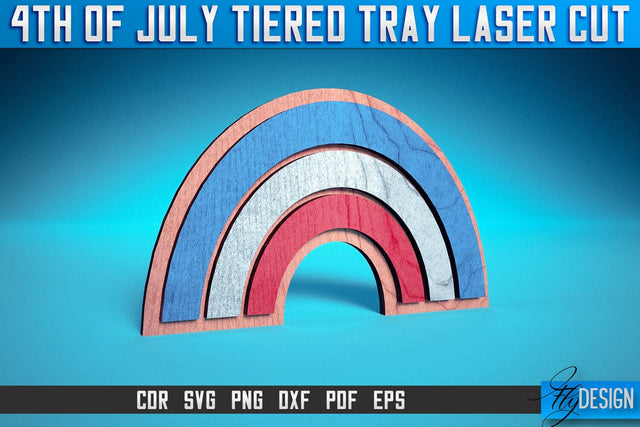 4th of July Tiered Tray Laser Cut SVG | Tiered Tray Laser Cut SVG Design | CNC Files SVG Fly Design 
