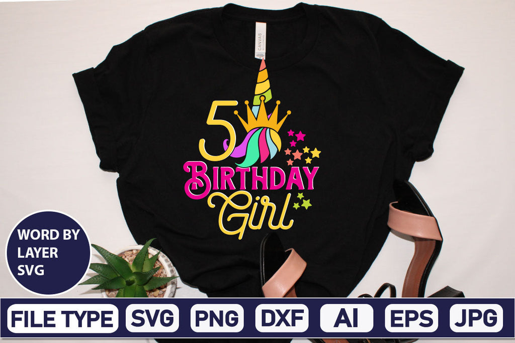 5 Birthday Girl SVG Cut File - So Fontsy