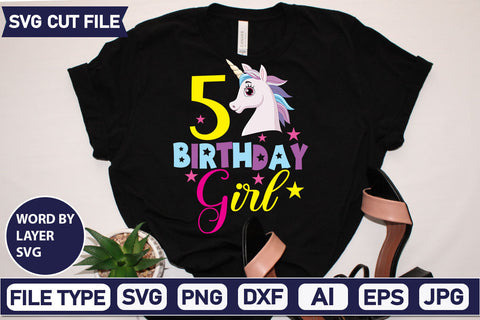 5 Birthday Girl SVG Cut File SVGs,quotes-and-sayings,food-drink mini-bundles,print-cut,on-sale Sublimation or Vinyl Shirt Design SVG DesignPlante 503 