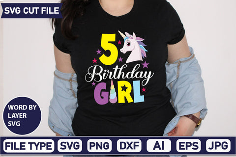 5 Birthday Girl SVG Cut File SVGs,quotes-and-sayings,food-drink mini-bundles,print-cut,on-sale Sublimation or Vinyl Shirt Design SVG DesignPlante 503 