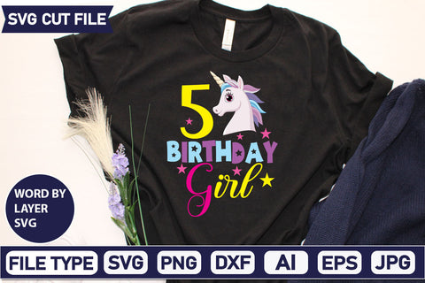 5 Birthday Girl SVG Cut File SVGs,quotes-and-sayings,food-drink mini-bundles,print-cut,on-sale Sublimation or Vinyl Shirt Design SVG DesignPlante 503 