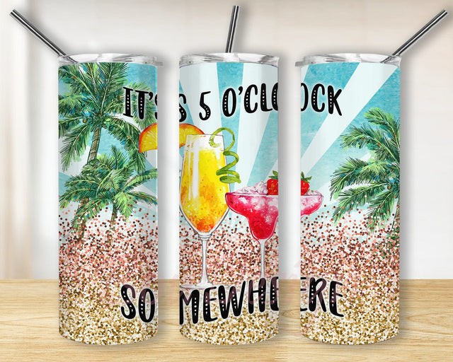 5 O'Clock Somewhere 20oz Skinny Tumbler Png, Tropical Happy Hour, Beach Summer Tumbler Png, Margarita Tumbler, Glitter Tumbler Sublimation BouDesign 