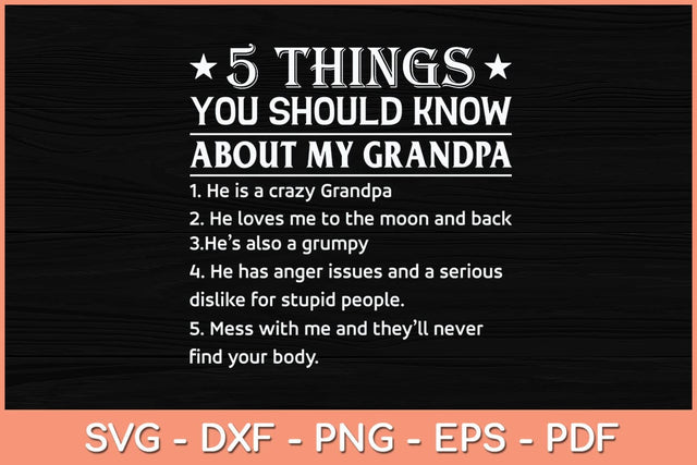 5 Things You Know About My Grandpa He Is My Grandpa Svg Cutting File SVG Helal 