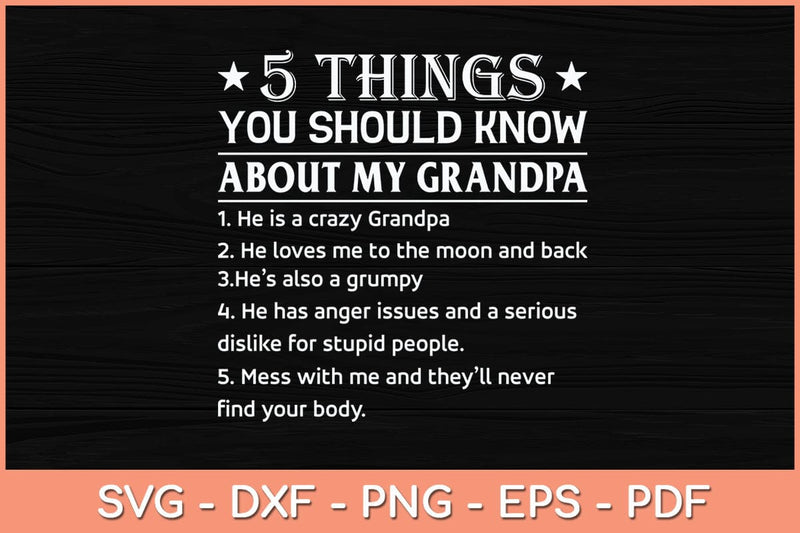 5 Things You Know About My Grandpa He Is My Grandpa Svg Cutting File SVG Helal 