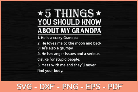 5 Things You Know About My Grandpa He Is My Grandpa Svg Cutting File SVG Helal 