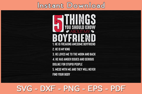 5 Things You Should Know About My Boyfriend Svg Cutting File SVG Helal 
