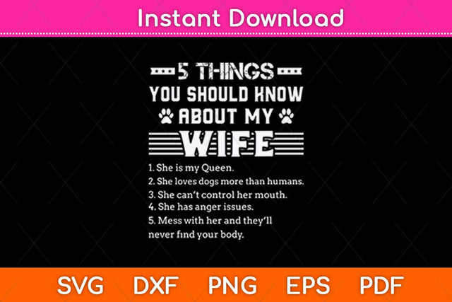 5 Things You Should Know About My Wife Funny Dog Svg Cutting File SVG Helal 