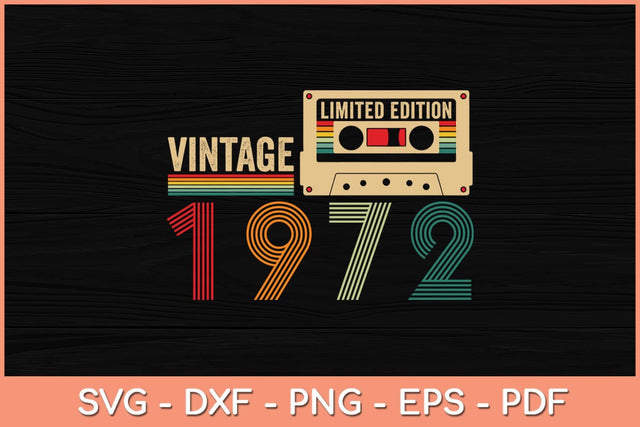 50 Year Old Gifts Vintage 1972 50th Birthday Svg File SVG Helal 
