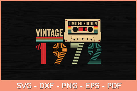 50 Year Old Gifts Vintage 1972 50th Birthday Svg File SVG Helal 