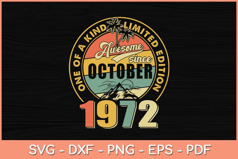 50 Year Old Gifts Vintage October 1972 50th Birthday Svg File SVG Helal 