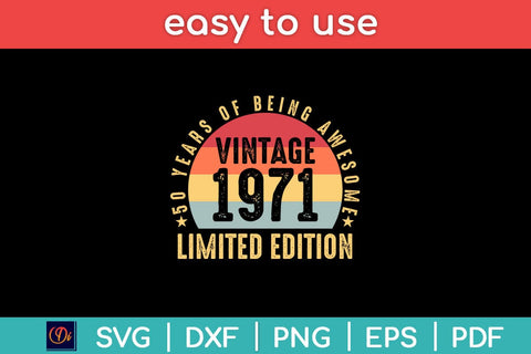 50 Years Of Being Awesome Vintage 1971 Limited Edition Svg Design SVG artprintfile 