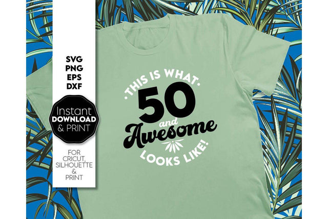 50th And Awesome SVG | 50th Birthday Shirt SVG | 50th Birthday Gift SVG March Design Studio 