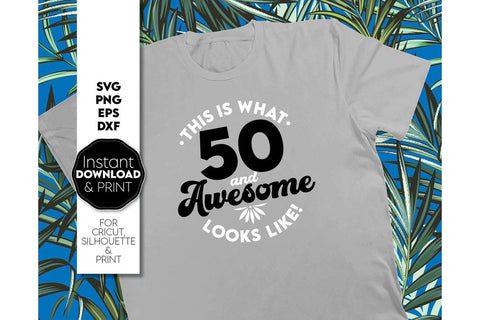 50th And Awesome SVG | 50th Birthday Shirt SVG | 50th Birthday Gift SVG March Design Studio 