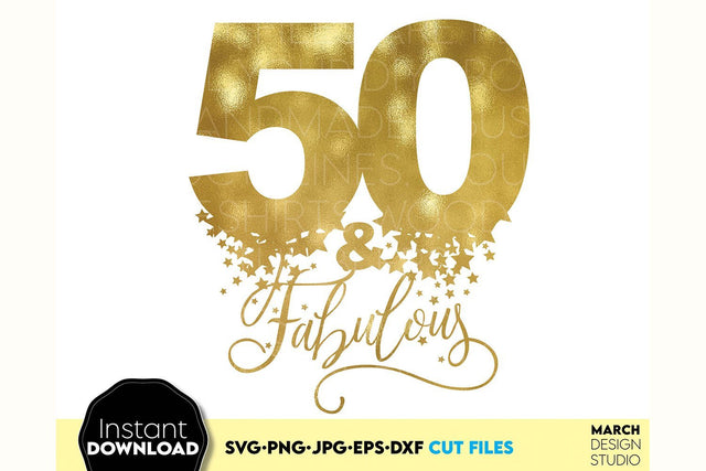 50th And Fabulous SVG | 50th Birthday Shirt SVG | 50th Birthday Gift For Dad SVG March Design Studio 