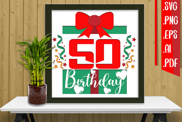 50th Birthday Layered Papercut Svg Eps Ai Png Pdf 3D Paper zafrans studio 