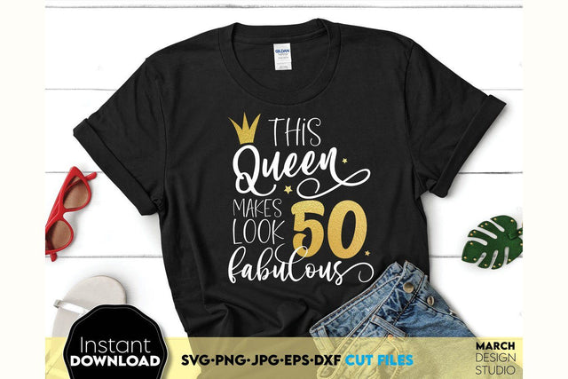 50th Birthday Queen SVG | Fifty Birthday SVG | 50th Birthday Woman SVG March Design Studio 