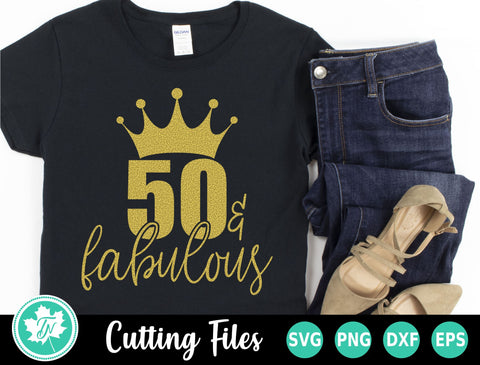 50th Birthday SVG | 50 and Fabulous SVG SVG TrueNorthImagesCA 