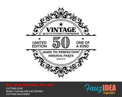 50th Birthday SVG, Vintage Birthday, limited edition svg, funny birthday SVG, Original Parts, Cut File, Instant Download SVG Fauz 