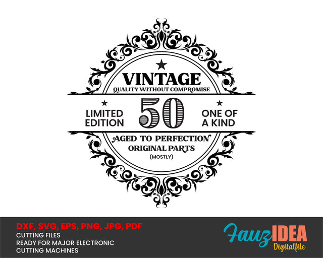 50th Birthday SVG, Vintage Birthday, limited edition svg, funny birthday SVG, Original Parts, Cut File, Instant Download SVG Fauz 