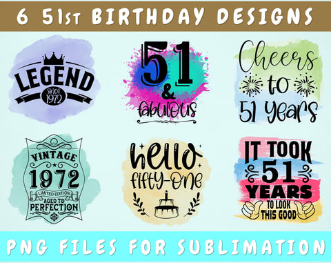 51st Birthday Sublimation Designs Bundle, 6 51st Birthday PNG Files, 51 And Fabulous PNG, Cheers To 51 Years PNG, Hello Fifty-One PNG, Vintage 1972 PNG Sublimation HappyDesignStudio 